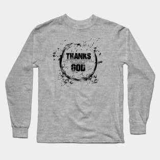 All we have is now Long Sleeve T-Shirt